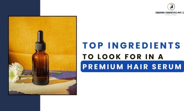 Top Ingredients to Look for in a Premium Hair Serum