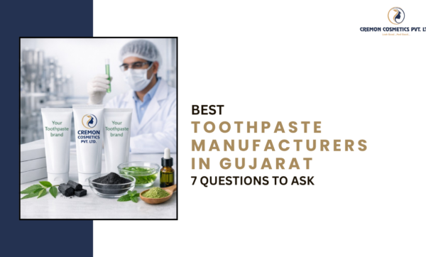 Best Toothpaste Manufacturer in Gujarat - cremon