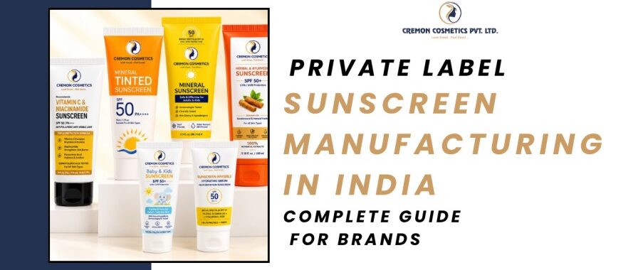 Private Label Sunscreen manufacturer in India
